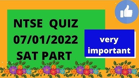#NTSEQuiz07January2022, SAT part ,fully solved and explained
