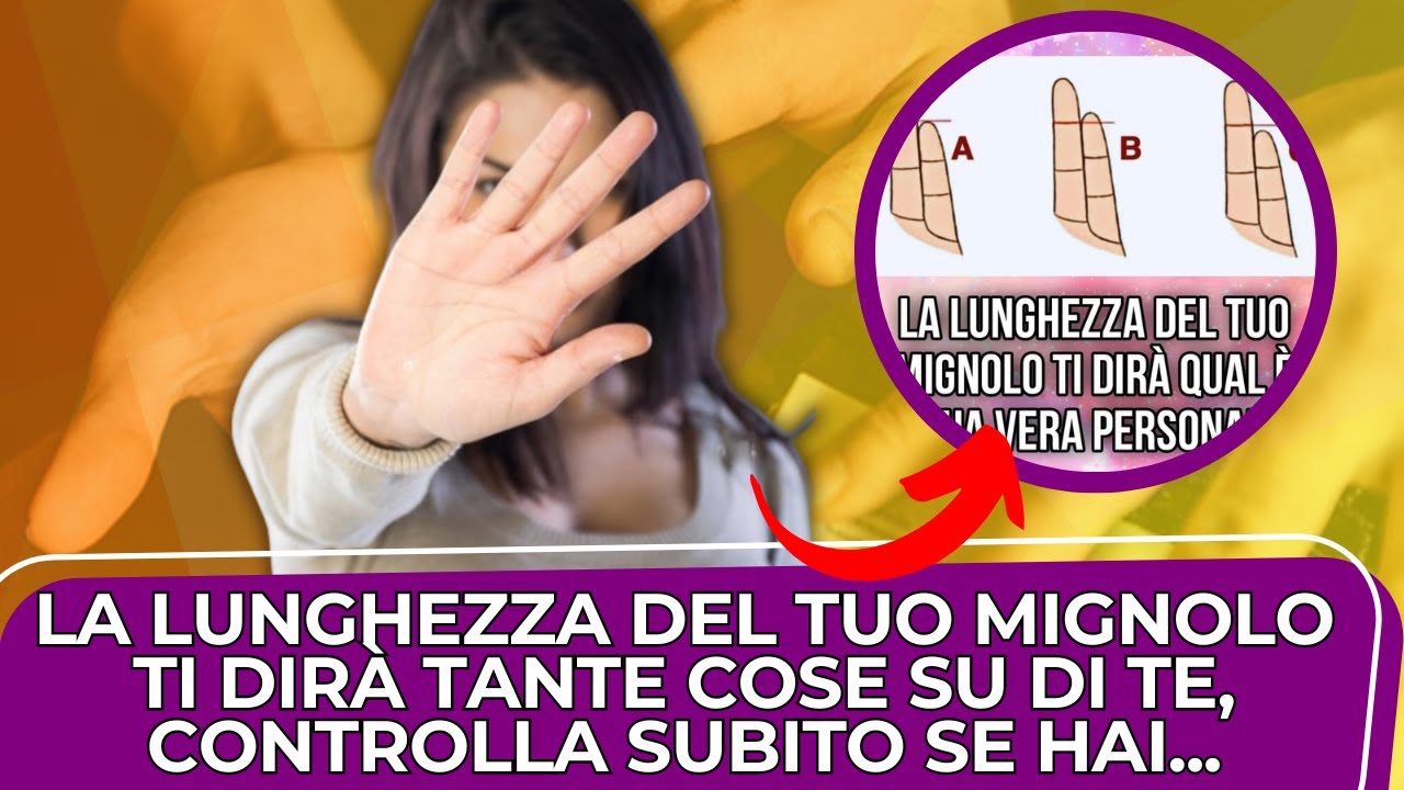 🔵 ️ Quanto è lungo il tuo mignolo? Test della personalità: Scopri i ...
