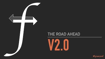 FyneConf 2020 Session 8 - The Road to 2.0