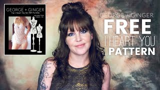 FREE ‘I Heart You Sewing Pattern!  |  Cutting and Construction Tutorial