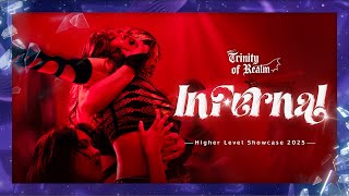 HIGHER LEVEL SHOWCASE 2025 Trinity Of Realm  | Act II Infernal