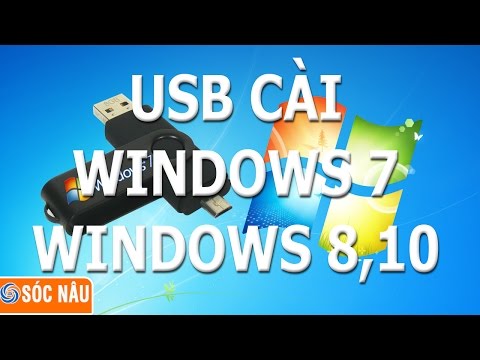 Thủ thuật máy tính: Tạo USB cài đặt Windows 7, Windows 8, 10