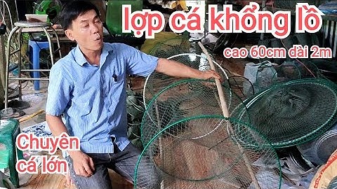 Hai cách đặt lợp cá khổng lồ, chuyên cá lớn #fishtrap