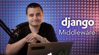 Django Middleware - что это, зачем и как использовать