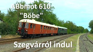 ABbmot 610 - "Böbe" indul Szegvárról