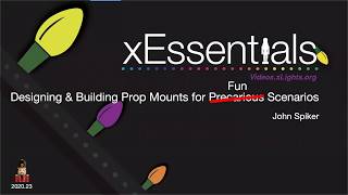 xEssentials S3E20 Prop Mounts for Precarious Situations