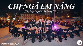 [DANCE IN PUBLIC] CHỊ NGẢ EM NÂNG - Chị Đẹp Đạp Gió Rẽ Sóng | LB Project Dance Cover from Viet Nam