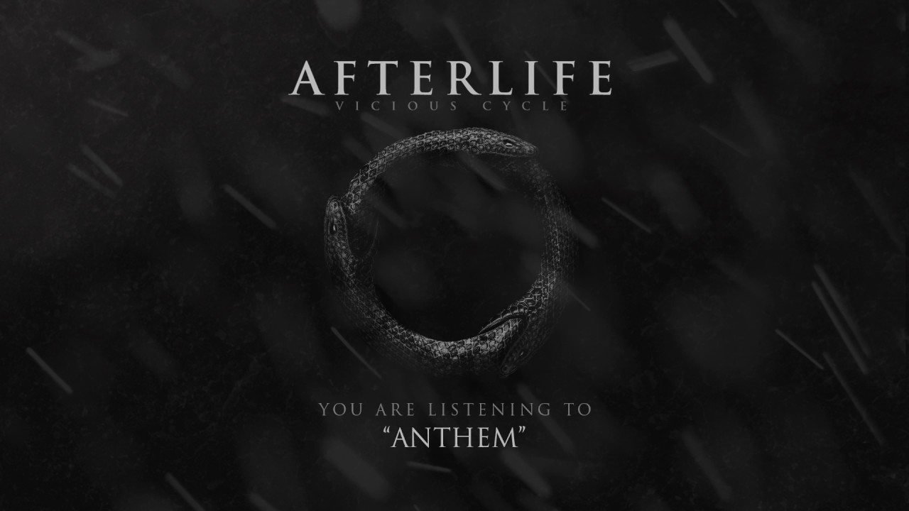 Watch Afterlife - Anthem on YouTube Watch Afterlife - Anthem on YouTube