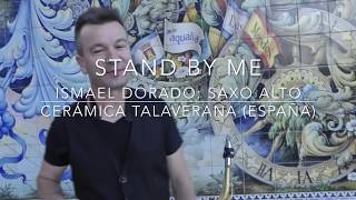 Stand by me. Ismael Dorado (Cover sax). Versión: Eric Marienthal.