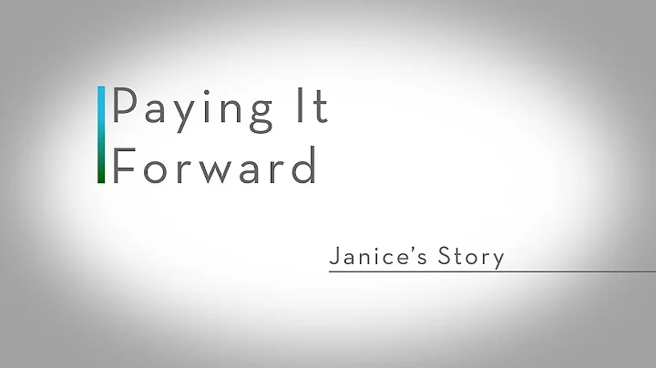 Paying It Forward: Janice's Story