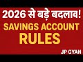 RBI BIG CHANGE 2026 | Savings Account Rules Badal Gaye! Zero Balance Account New Rules | JP GYAN