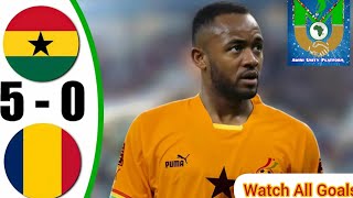 Ghana 🇬🇭 VS 🇹🇩 Chad (5-0) FIFA 2026 World Cup Qualifiers Watch All Goals
