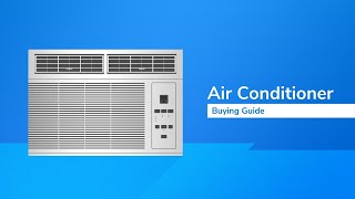 How To Choose The Right Air Conditioner