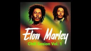 Elon Marley - Chill Session Vol. 1