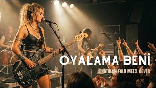 Oyalama Beni Anatolian Folk Metal Cover (Pnr Sound)