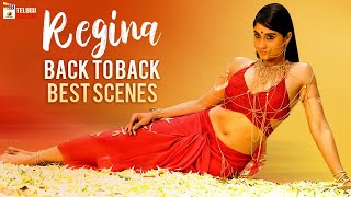 Regina Back To Back Best Scenes Regina Candra Best Telugu Scenes Mango Telugu Cinema