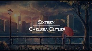 [한글번역] Chelsea Cutler - Sixteen