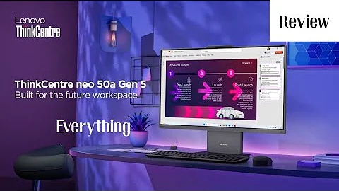 Everything you need to know about Lenovo ThinkCentre Neo 50a Gen 5 | Review