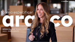 Módulo 1 - Aula 1 - Sobre a Arauco