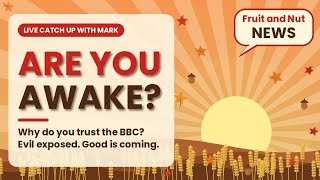 🌅 Are You Awake Why Do You Still Trust the BBC | Live Catch Up with Mark