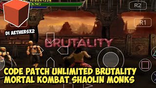 Code Patch Unlimited Brutality Mortal Kombat Shaolin Monks Di Aethersx2
