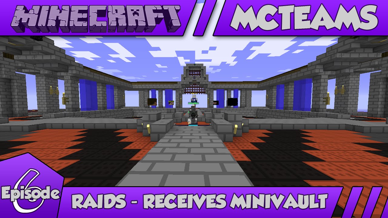 Mcteams - Raids #4 - Receive's Mini Vault