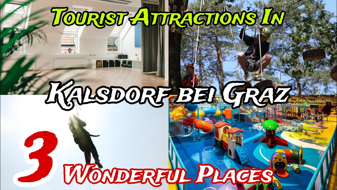 Top 3 Best Tourist Places to Visit in Kalsdorf Bei Graz 😍 | Austria 🇦🇹