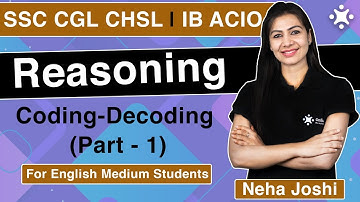 Coding Decoding Reasoning Tricks for SSC CGL 2021 | IB ACIO | Neha Joshi