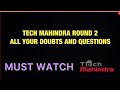 ALL YOUR DOUBTS AND CLARIFICATIONS ABOUT TECH MAHINDRA RESULTS ROUND - 2 CLARIFICATION VIDEO