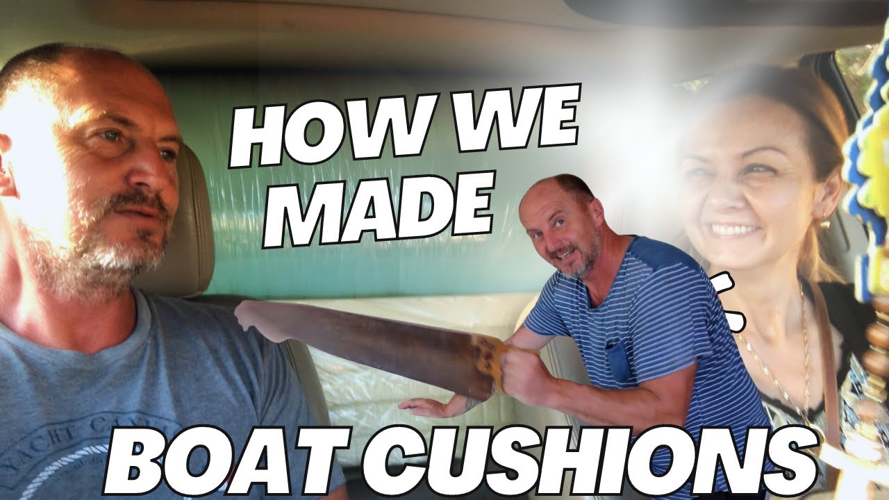 DIY Sailboat Project – How We Cut and Made Our Boat Cushions [Ep.33]