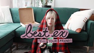 Watch Best Ex Tell Your Friends video