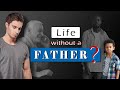 5 Things EVERY GUY WITHOUT A FATHER should know | Must Watch