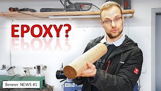 Epoxidharz? | Benner NEWS #1