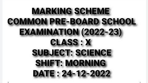 MARKING SCHEME | PRE-BOARD EXAMINATION 2022-23 | CLASS 10 | SCIENCE | MORNING | 24-12-2022 | CBSE |