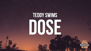 Teddy Swims - dose (Lyrics)