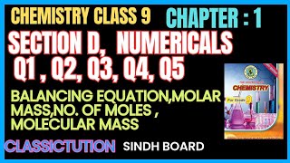 chapter 1,section D,numericals Q1,Q2,Q3,Q4,Q5 chemistry class 9 new book Sindh board#classictution