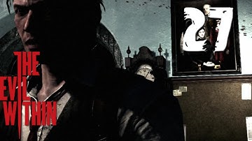 The Evil Within Gameplay Part 27 - Creepy Manor