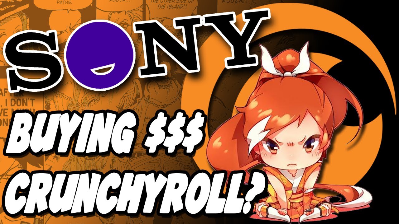Sony BOUGHT Crunchyroll; What happens next for Funimation ...