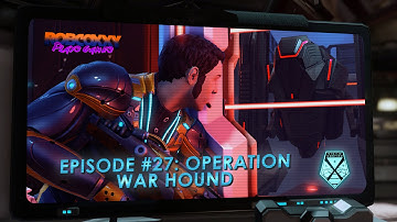 XCOM 2 Community Series Episode #27 War Hound | ADVENT Facility