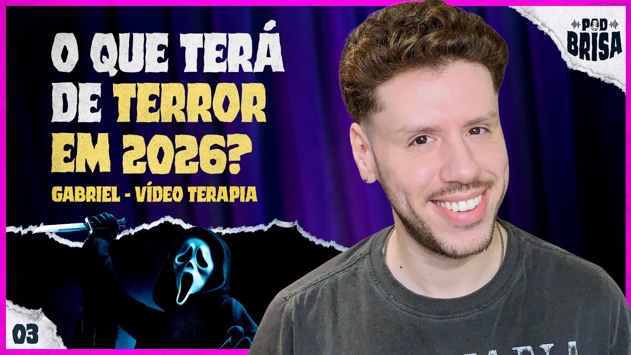 FILMES DE TERROR QUE CHEGAM EM 2026 com GABRIEL BONIFÁCIO  | PodBrisa EP3T6