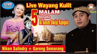  Wayang Kulit Malam Kamis Legi Ki Anom Dwijokangko Niken Salindry Gareng Semarangjelasgoyang