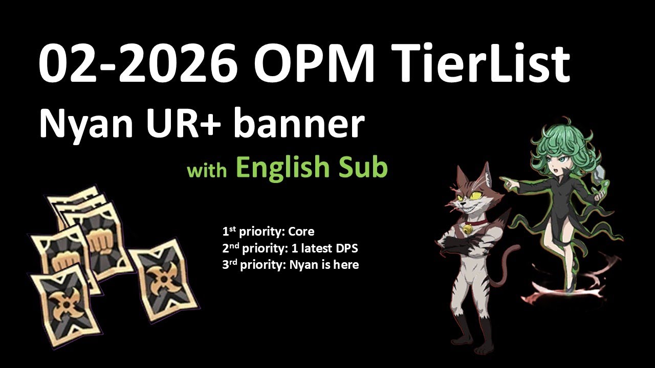 OPM Tierlist Februari 2026 | Nyan UR+ banner (Bahasa with English subtitle)