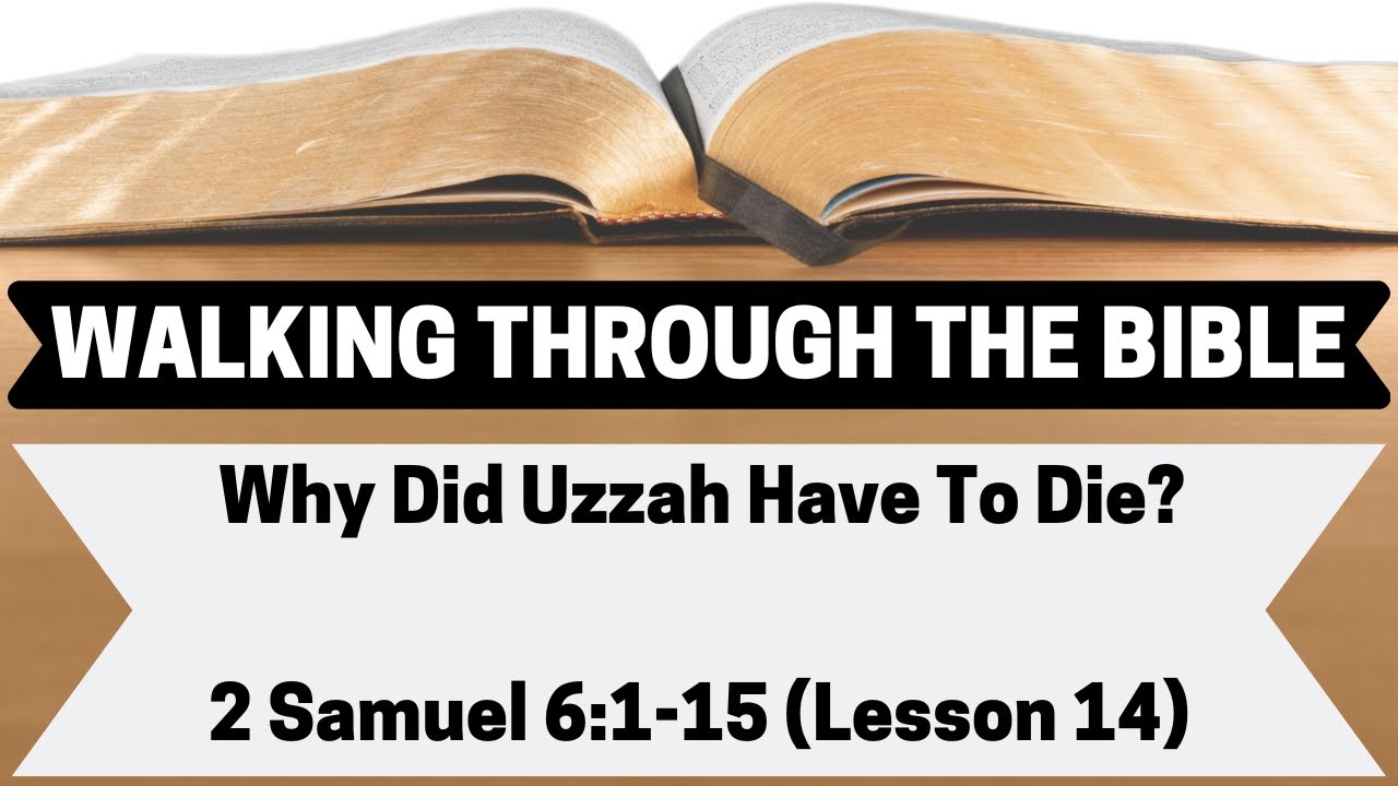 Why Did Uzzah Have To Die 2 Samuel 6 1 15 Lesson 14 WTTB YouTube why-did-uzzah-have-to-die-2-samuel-6-1-15-lesson-14-wttb-youtube
