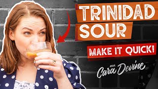 How to make the Trinidad Sour - FAST!