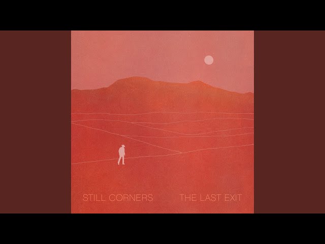 Still Corners - Till We Meet Again