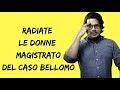 Download Caso Bellomo, Radiate le Donne Magistrato + Annuncio Live Caso Bellomo, Radiate le Donne Magistrato + Annuncio Live