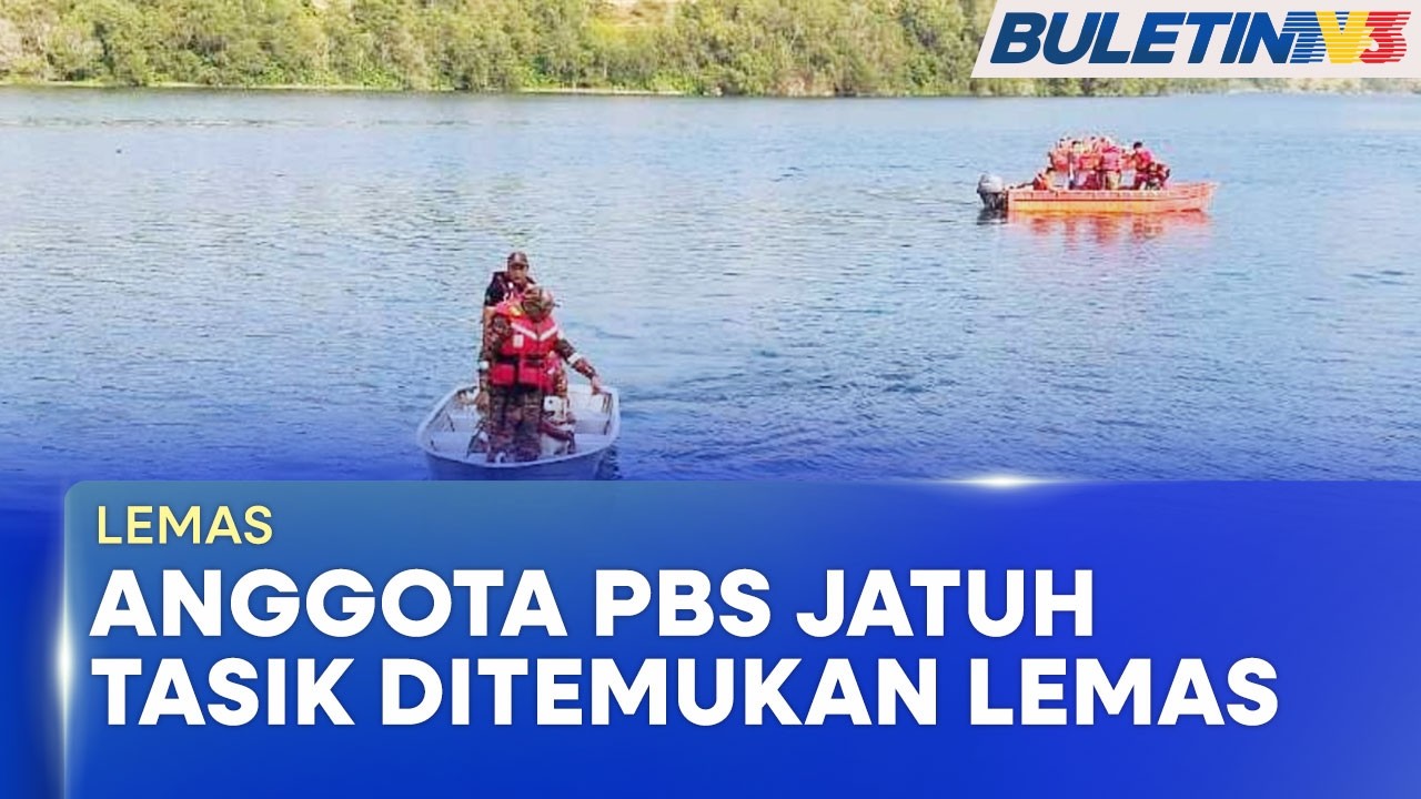 LEMAS | Mayat Anggota Bomba Sukarela Ditemui Terapung