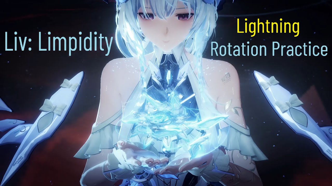 [Punishing: Gray Raven] New Liv: Limpidity Lightning WZ* Rotation Practice