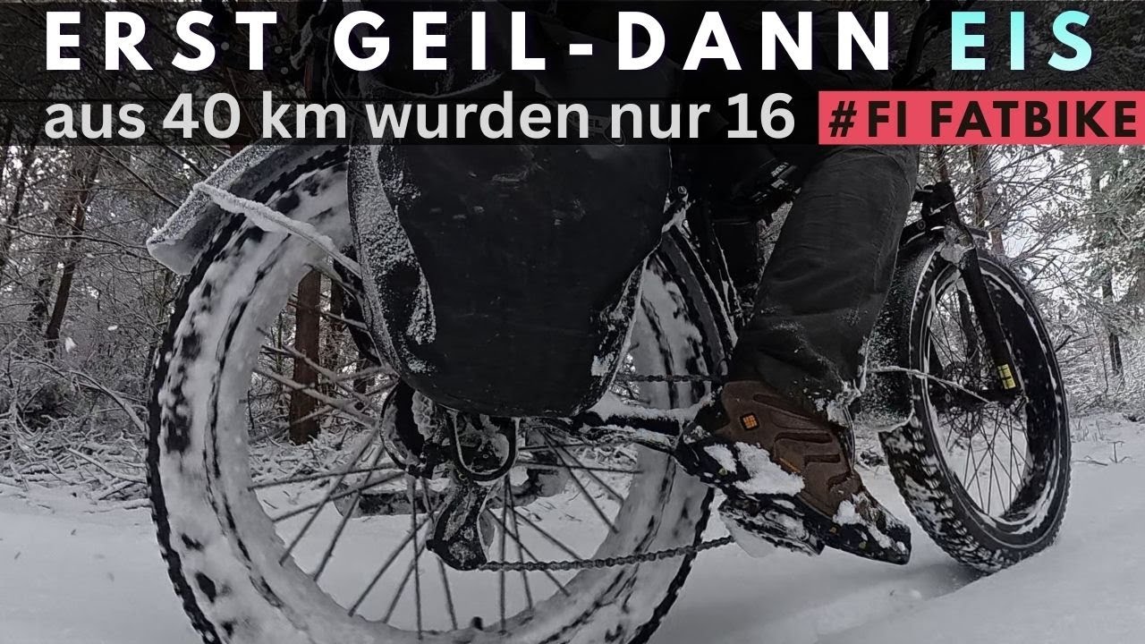 Fatbike-Wintertour: Erst geil, dann Eis – warum aus 40 km nur 16 wurden