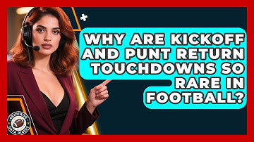 Why Are Kickoff And Punt Return Touchdowns So Rare In Football? - Gridiron Data Digest